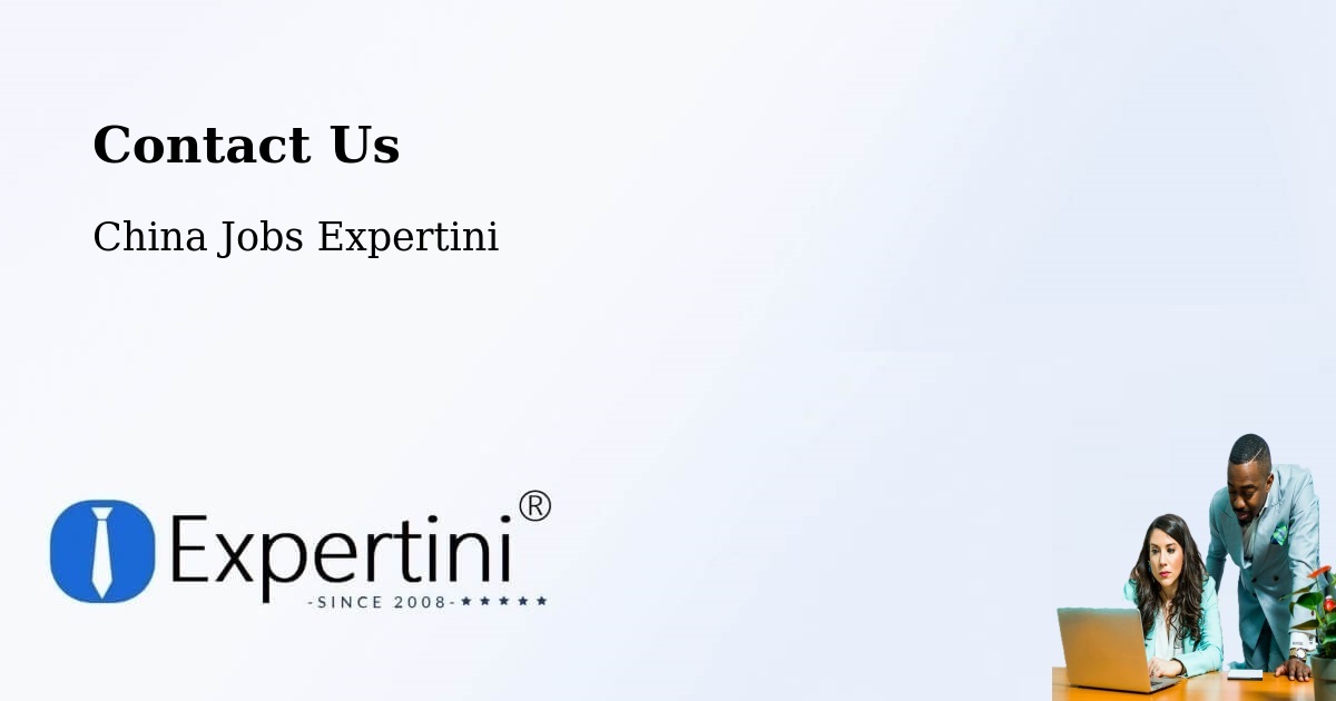 Contact Us - China Jobs Expertini