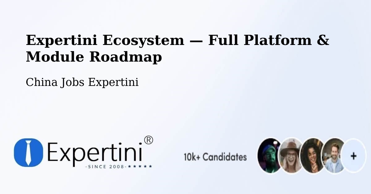 Expertini Ecosystem — Full Platform & Module Roadmap – Beijing